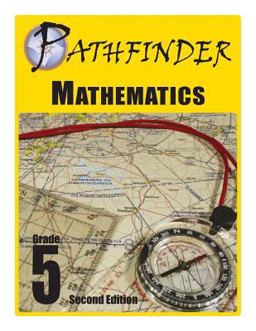 Pathfinder Mathematics Grade 5 Pathfinder Mathematics Grade 5