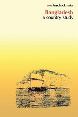 Bangladesh: a Country Study Bangladesh: a Country Study