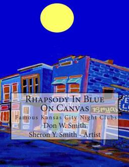 Rhapsody in Blue on Canvas Rhapsody in Blue on Canvas