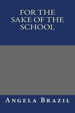 For the Sake of the School