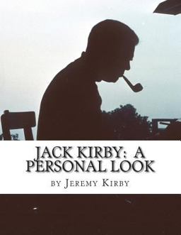 Jack Kirby: a Personal Look