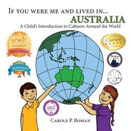 If You Were Me and Lived in... Australia A Child's Introduction to Cultures Around the World  9781490522395 Front Cover
