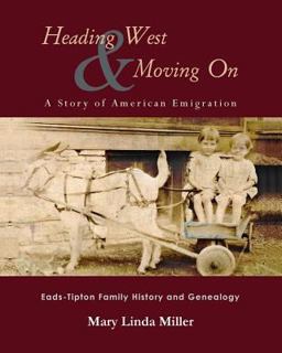 Heading West and Moving on: a Story of American Emigration Heading West and Moving on: a Story of American Emigration