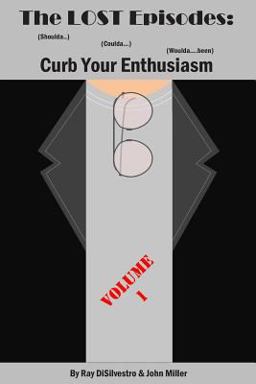 The LOST EPISODES: Curb Your Enthusiasm