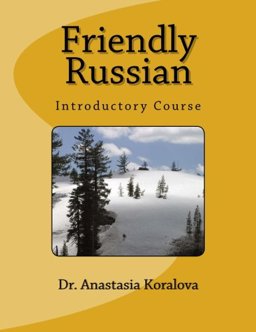 Friendly Russian An Introductory Course  9781491272398 Front Cover