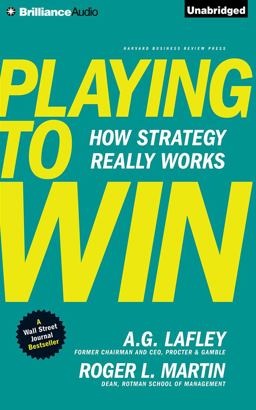 Playing to Win: How Strategy Really Works  9781491528792 Front Cover