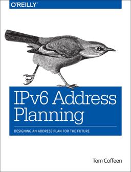 IPv6 Address Planning Designing an Address Plan for the Future  9781491902769 Front Cover