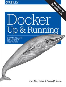 Docker: up and Running Shipping Reliable Containers in Production  9781491917572 Front Cover