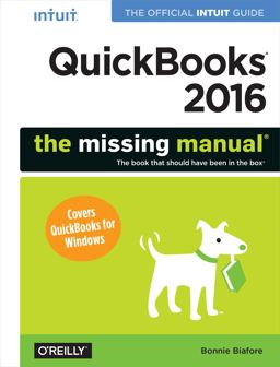 QuickBooks 2016: the Missing Manual The Official Intuit Guide to QuickBooks 2016  9781491917893 Front Cover