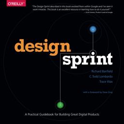 Design Sprint A Practical Guidebook for Building Great Digital Products  9781491923177 Front Cover