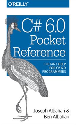 C# 6. 0 Pocket Reference Instant Help for C# 6. 0 Programmers  9781491927410 Front Cover