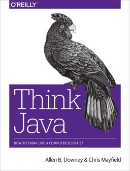 Think Java How to Think Like a Computer Scientist  9781491929568 Front Cover