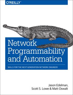 Network Programmability and Automation Skills for the Next-Generation Network Engineer  9781491931257 Front Cover