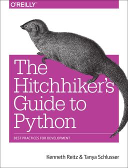 Hitchhiker's Guide to Python Best Practices for Development  9781491933176 Front Cover