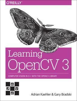 Learning Opencv 3: Computer Vision in C++ With the Opencv Library  9781491937990 Front Cover