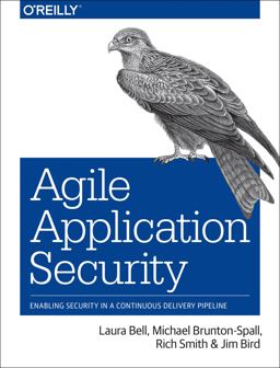 Agile Application Security Enabling Security in a Continuous Delivery Pipeline  9781491938843 Front Cover