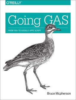 Going GAS From VBA to Google Apps Script  9781491940464 Front Cover