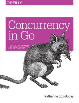 Concurrency in Go Tools and Techniques for Developers  9781491941195 Front Cover