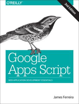 Google Apps Script Web Application Development Essentials 2nd 9781491946183 Front Cover