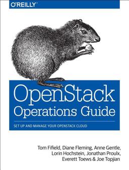 OpenStack Operations Guide Set up and Manage Your OpenStack Cloud  9781491946954 Front Cover