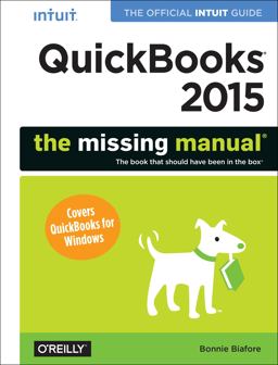 QuickBooks 2015: the Missing Manual The Official Intuit Guide to QuickBooks 2015  9781491947135 Front Cover