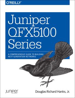 Juniper QFX5100 Series A Comprehensive Guide to Building Next-Generation Networks  9781491949573 Front Cover
