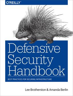 Defensive Security Handbook Best Practices for Securing Infrastructure  9781491960387 Front Cover