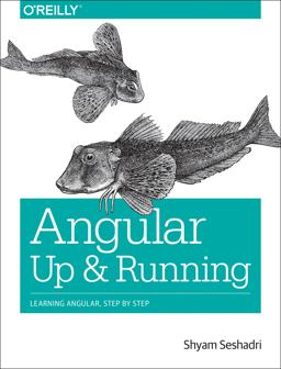 Angular: up and Running Learning Angular, Step by Step 2nd 9781491999837 Front Cover