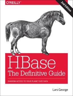 HBase: the Definitive Guide