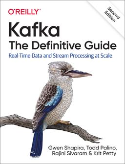 Kafka: the Definitive Guide Real-Time Data and Stream Processing at Scale 2nd 9781492043089 Front Cover