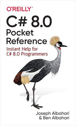 C# 8. 0 Pocket Reference Instant Help for C# 8. 0 Programmers  9781492051213 Front Cover