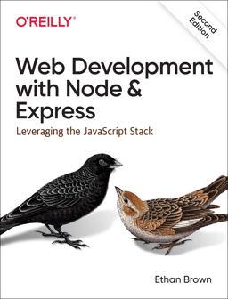 Web Development with Node and Express Leveraging the JavaScript Stack 2nd 9781492053514 Front Cover