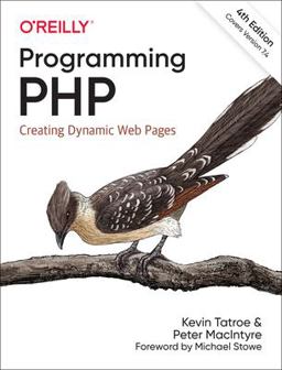 Programming PHP Creating Dynamic Web Pages 4th 9781492054139 Front Cover