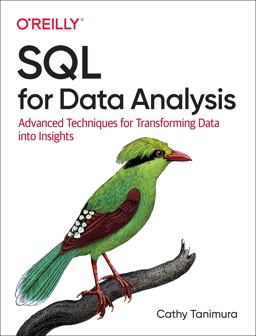 SQL for Data Analysis Advanced Techniques for Transforming Data into Insights  9781492088783 Front Cover