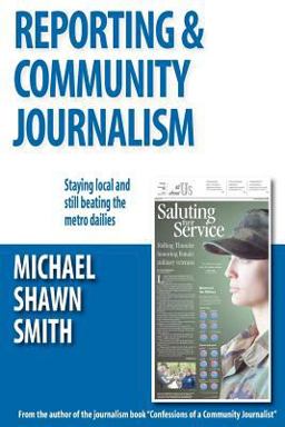 Reporting and Community Journalism
