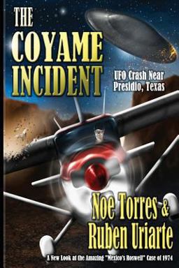 The Coyame Incident The Coyame Incident