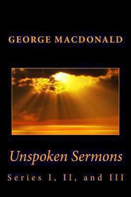 Unspoken Sermons: Series I, II, and III