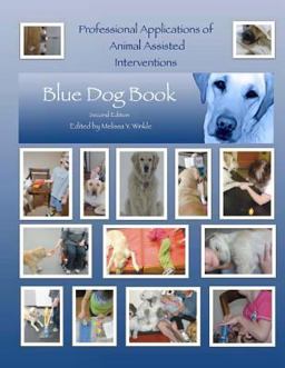 Professional Applications of Animal Assisted Interventions Blue Dog Book 2nd 9781492221838 Front Cover