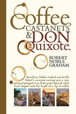 Coffee,Castanets and Don Quixote