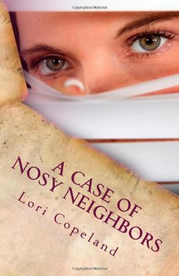 A Case of Nosy Neighbors