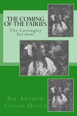 The Coming of the Fairies - the Cottingley Incident
