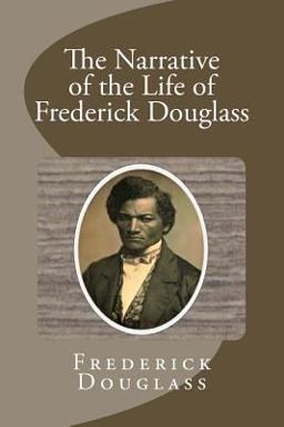 The Narrative of the Life of Frederick Douglass