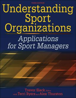 Understanding Sport Organizations: Applications for Sport Managers  9781492500803 Front Cover