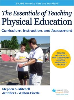 Essentials of Teaching Physical Education Curriculum, Instruction, and Assessment  9781492509165 Front Cover