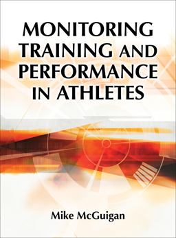 Monitoring Training and Performance in Athletes  9781492535201 Front Cover