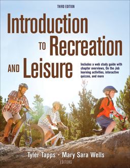 Introduction to Recreation and Leisure 3rd 9781492543121 Front Cover