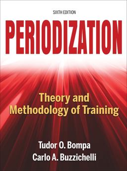 Periodization Theory and Methodology of Training 6th 9781492544807 Front Cover