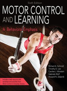 Motor Control and Learning + Web Resource: A Behavioral Emphasis  9781492547754 Front Cover