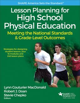 Lesson Planning for High School Physical Education Meeting the National Standards and Grade-Level Outcomes  9781492547846 Front Cover