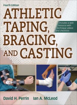 Athletic Taping, Bracing, and Casting 4th 9781492554905 Front Cover